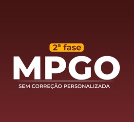 MPGO 2ª Fase - Promotor de Justiça - 2024 - Sem correção